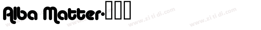 Alba Matter字体转换